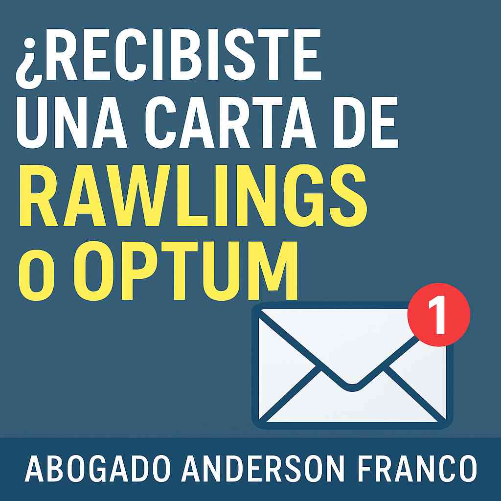 Recibiste una carta de Rawlings o Optum? | Abogados de Lesiones y Accidentes